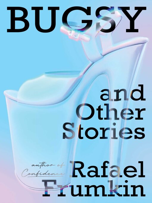 Title details for Bugsy & Other Stories by Rafael Frumkin - Available